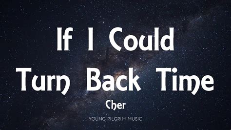 Feb 15, 2020 · Music video by Cher performing If I Clould Turn Back Time. ℗ y (c) 2013 Warner Records Inc. Manufactured & Marketed by Warner Strategic Marketing. 